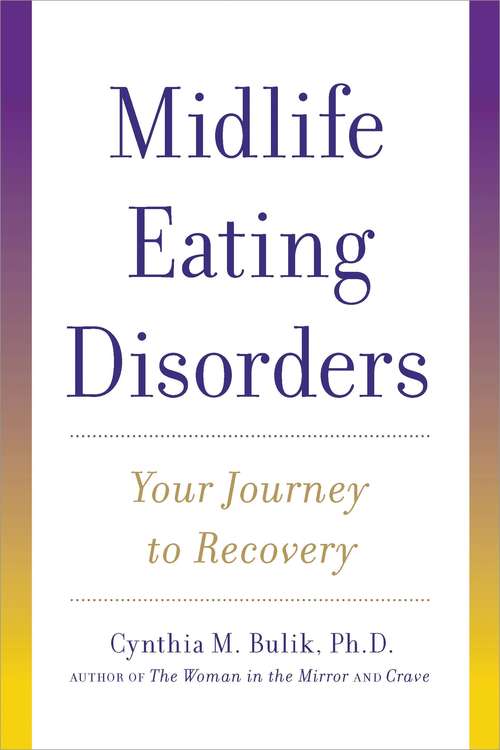 Book cover of Midlife Eating Disorders: Your Journey to Recovery