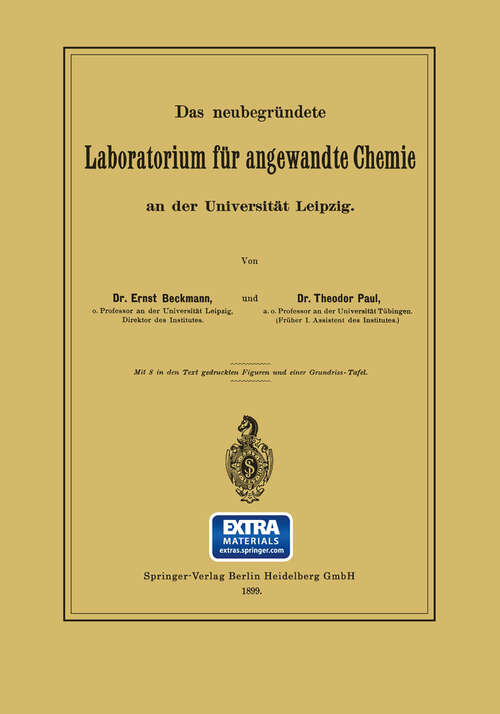 Book cover of Das neubegründete Laboratorium für angewandte Chemie an der Universität Leipzig (1899)