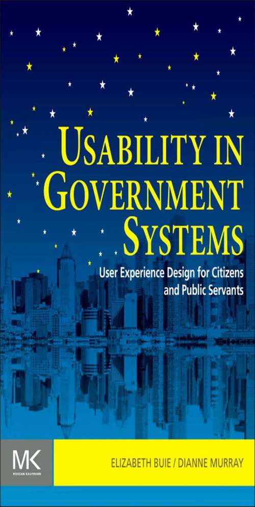 Book cover of Usability in Government Systems: User Experience Design for Citizens and Public Servants