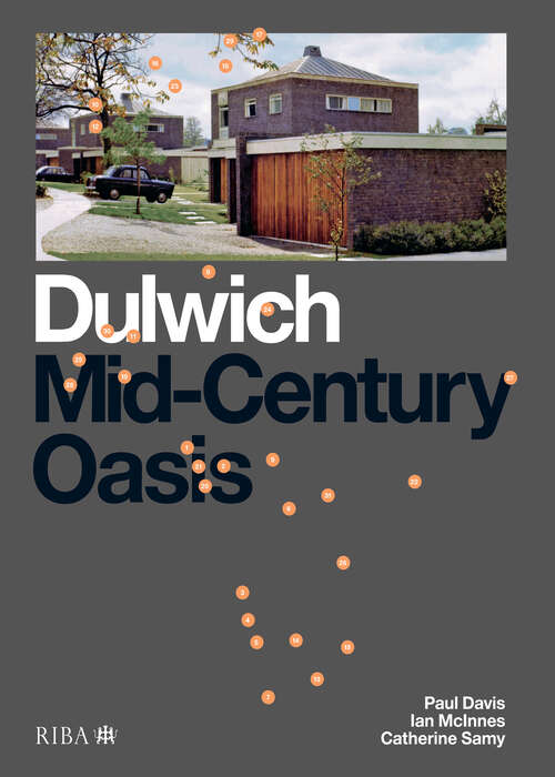 Book cover of Dulwich: Mid-Century Oasis