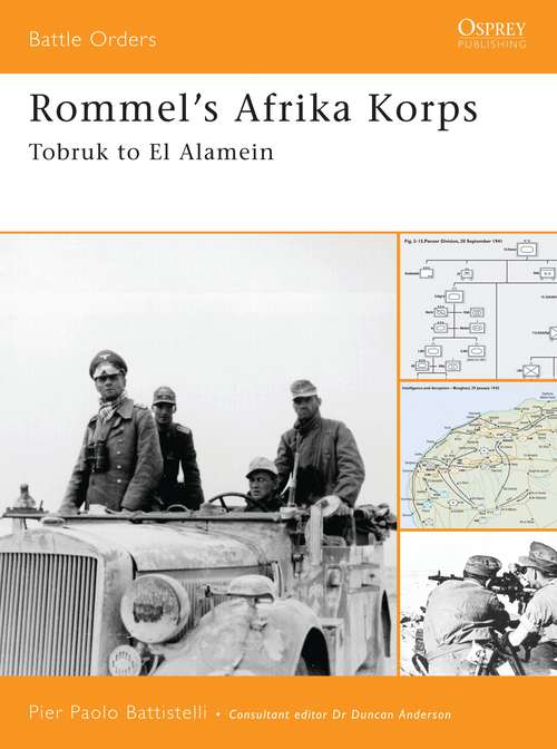 Book cover of Rommel's Afrika Korps: Tobruk to El Alamein (Battle Orders)