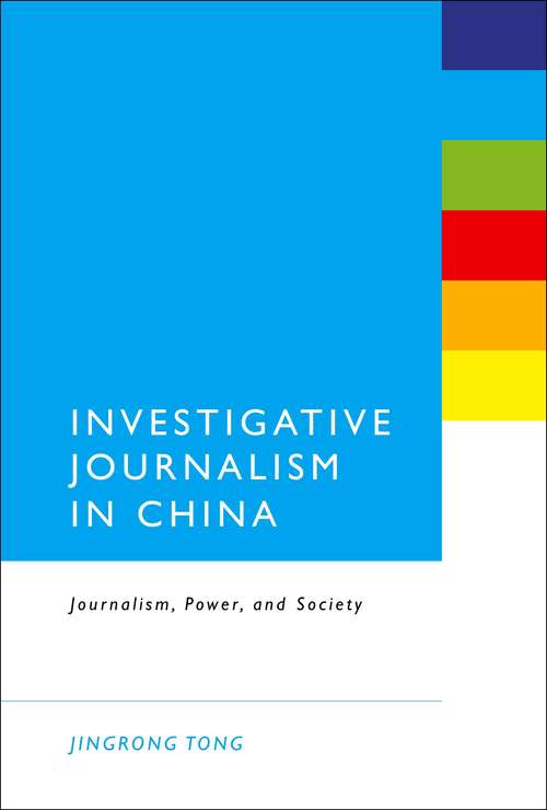 Book cover of Investigative Journalism in China: Journalism, Power, and Society