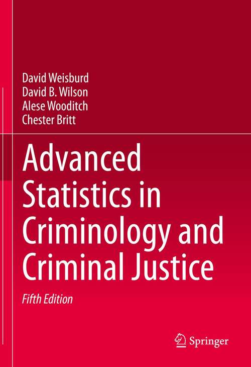 Book cover of Advanced Statistics in Criminology and Criminal Justice (5th ed. 2022)