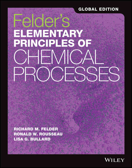 Book cover of Felder's Elementary Principles of Chemical Processes