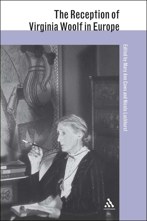 Book cover of The Reception of Virginia Woolf in Europe (The Reception of British and Irish Authors in Europe)