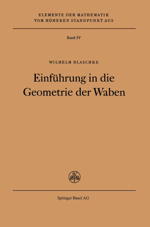 Book cover of Einführung in die Geometrie der Waben (1955) (Elemente der Mathematik vom höheren Standpunkt aus #4)