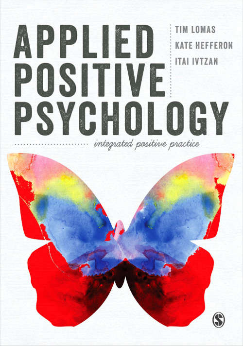 Book cover of Applied Positive Psychology: Integrated Positive Practice (PDF)