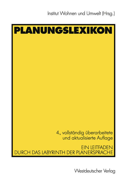 Book cover of Planungslexikon: Ein Leitfaden durch das Labyrinth der Planersprache (4., vollst. überarb. und akt. Aufl. 2000)