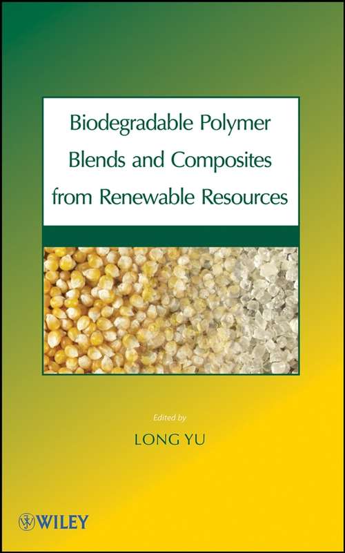 Book cover of Biodegradable Polymer Blends and Composites from Renewable Resources