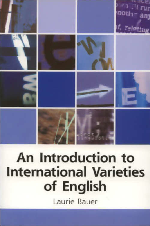 Book cover of An Introduction to International Varieties of English (Edinburgh Textbooks on the English Language)