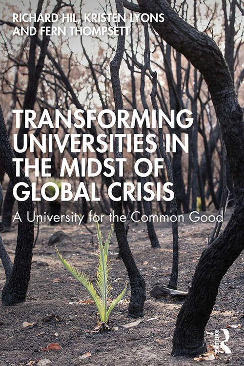 Book cover of Transforming Universities in the Midst of Global Crisis: A University for the Common Good