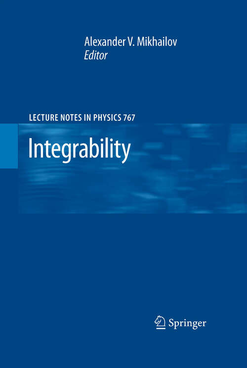 Book cover of Integrability (2009) (Lecture Notes in Physics #767)