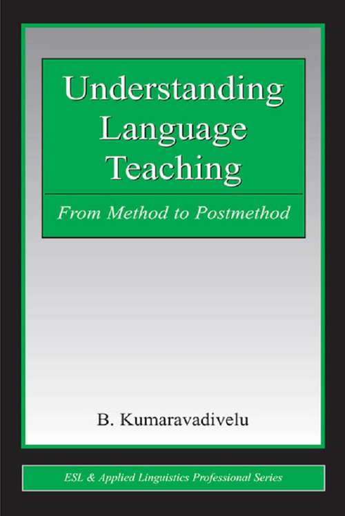 Book cover of Understanding Language Teaching: From Method to Postmethod (ESL & Applied Linguistics Professional Series)