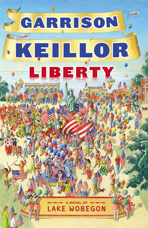 Book cover of Liberty: A Novel of Lake Wobegon (Main)