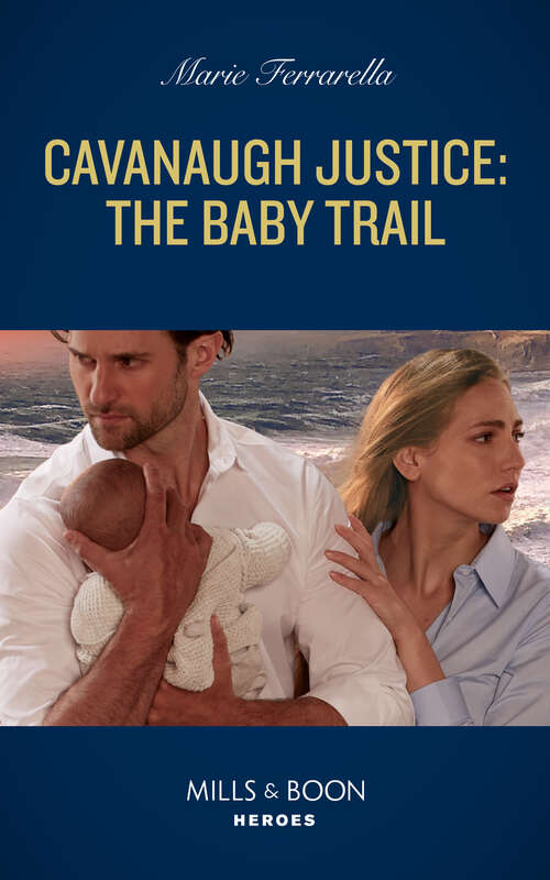 Book cover of Cavanaugh Justice: The Baby Trail (ePub edition) (Cavanaugh Justice #42)
