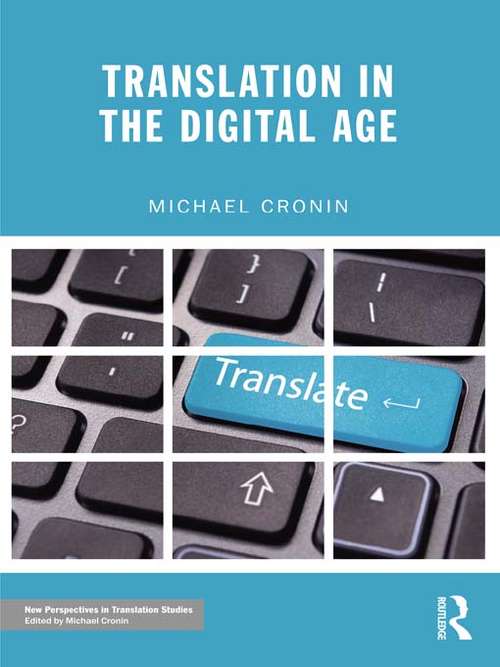 Book cover of Translation in the Digital Age (New Perspectives in Translation and Interpreting Studies)