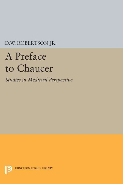 Book cover of A Preface to Chaucer: Studies in Medieval Perspective (PDF)