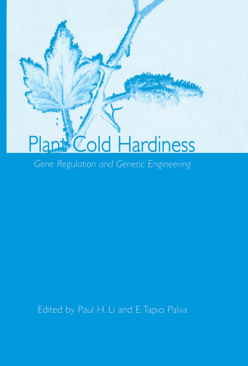 Book cover of Plant Cold Hardiness: Gene Regulation and Genetic Engineering (2002)