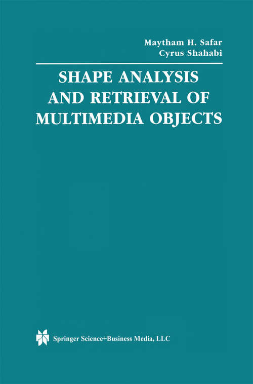 Book cover of Shape Analysis and Retrieval of Multimedia Objects (2003) (Multimedia Systems and Applications #23)