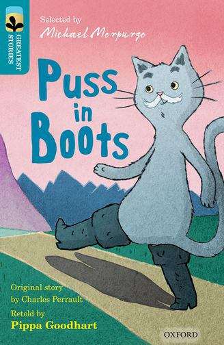 Book cover of Oxford Reading Tree TreeTops Greatest Stories: Oxford Level 9: Puss in Boots (Oxford Reading Tree Treetops Fiction Ser.)