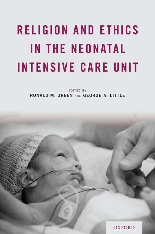 Book cover of Religion and Ethics in the Neonatal Intensive Care Unit