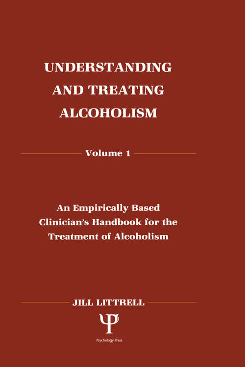 Book cover of Understanding and Treating Alcoholism: Volume I: An Empirically Based Clinician's Handbook for the Treatment of Alcoholism:volume Ii: Biological, Psychological, and Social Aspects of Alcohol Consumption and Abuse