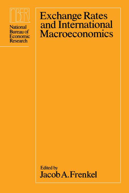 Book cover of Exchange Rates and International Macroeconomics (National Bureau of Economic Research Conference Report)