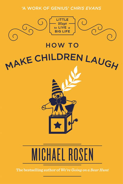 Book cover of How to Make Children Laugh (Little Ways to Live a Big Life)