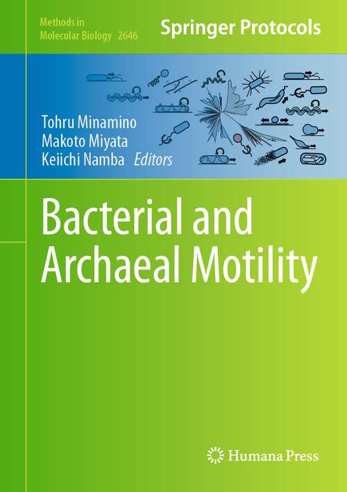 Book cover of Bacterial and Archaeal Motility (1st ed. 2023) (Methods in Molecular Biology #2646)