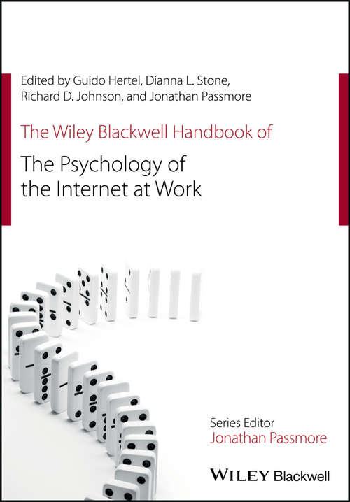 Book cover of The Wiley Blackwell Handbook of the Psychology of the Internet at Work (Wiley-Blackwell Handbooks in Organizational Psychology)