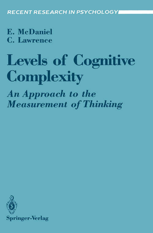Book cover of Levels of Cognitive Complexity: An Approach to the Measurement of Thinking (1990) (Recent Research in Psychology)