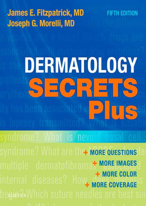 Book cover of Dermatology Secrets Plus E-Book: Dermatology Secrets Plus (5) (Secrets)