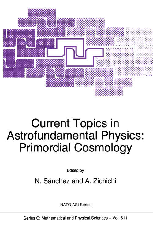 Book cover of Current Topics in Astrofundamental Physics: Primordial Cosmology (1998) (Nato Science Series C: #511)