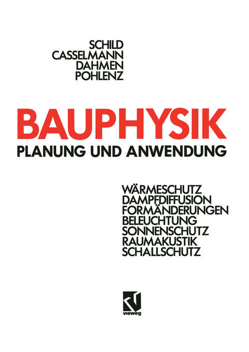 Book cover of Bauphysik: Planung und Anwendung (4., überarb. Aufl. 1990)