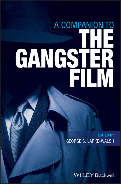 Book cover of A Companion to the Gangster Film