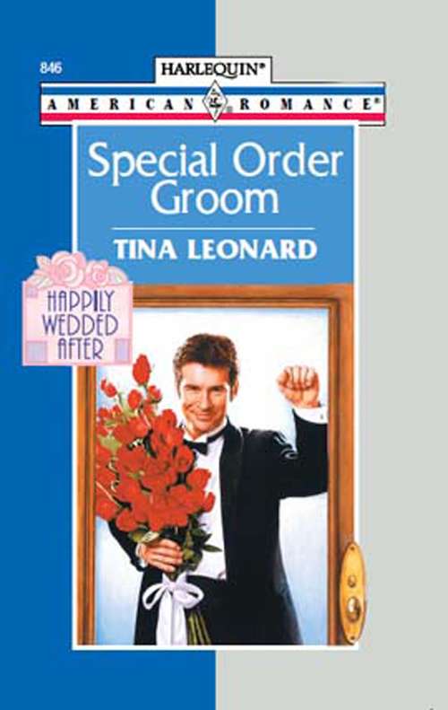 Book cover of Special Order Groom (ePub First edition) (Mills And Boon American Romance Ser. #3)