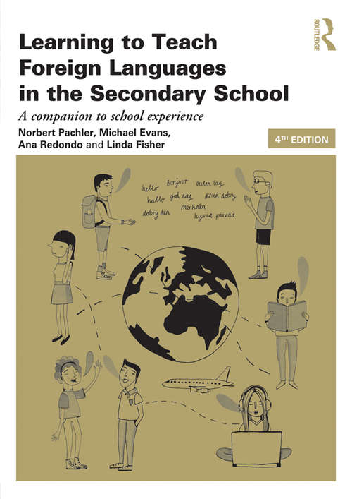 Book cover of Learning to Teach Foreign Languages in the Secondary School: A companion to school experience (4) (Learning to Teach Subjects in the Secondary School Series)