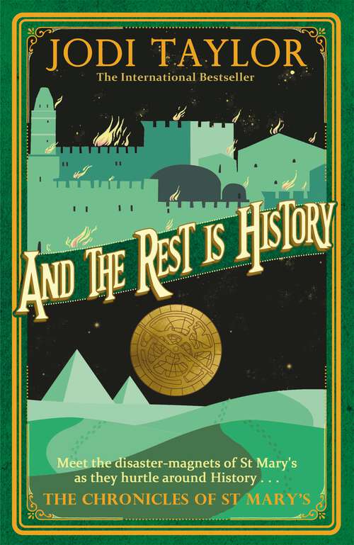 Book cover of And the Rest is History: The Chronicles Of St. Mary's Book Eight (Chronicles of St. Mary's #8)