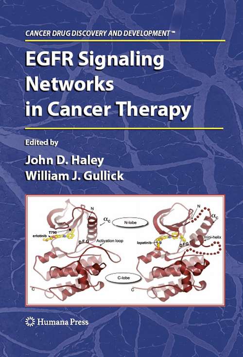 Book cover of EGFR Signaling Networks in Cancer Therapy (2009) (Cancer Drug Discovery and Development)