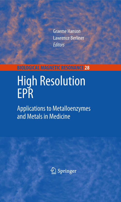 Book cover of High Resolution EPR: Applications to Metalloenzymes and Metals in Medicine (2009) (Biological Magnetic Resonance #28)