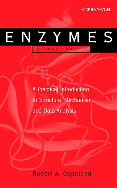 Book cover of Enzymes: A Practical Introduction to Structure, Mechanism, and Data Analysis (2)