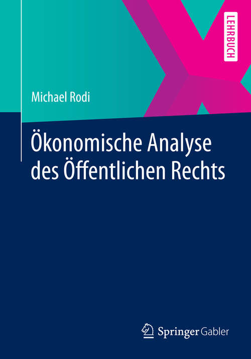 Book cover of Ökonomische Analyse des Öffentlichen Rechts (2014)