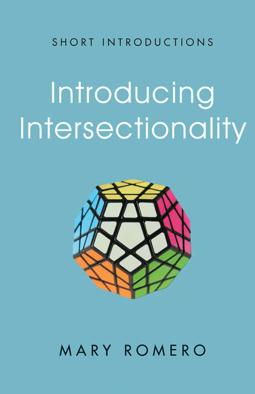 Book cover of Introducing Intersectionality (Short Introductions)