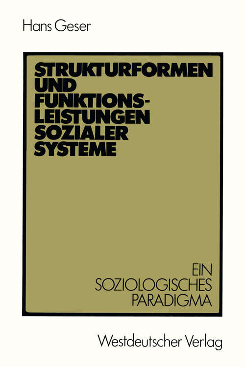 Book cover of Strukturformen und Funktionsleistungen sozialer Systeme: Ein soziologisches Paradigma (1983)