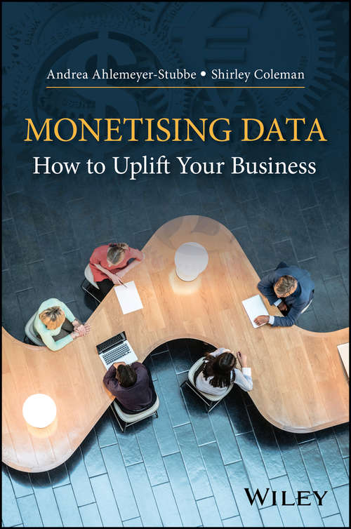 Book cover of Monetising Data: How to Uplift Your Business