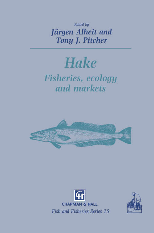 Book cover of Hake: Biology, fisheries and markets (1995) (Fish & Fisheries Series #15)