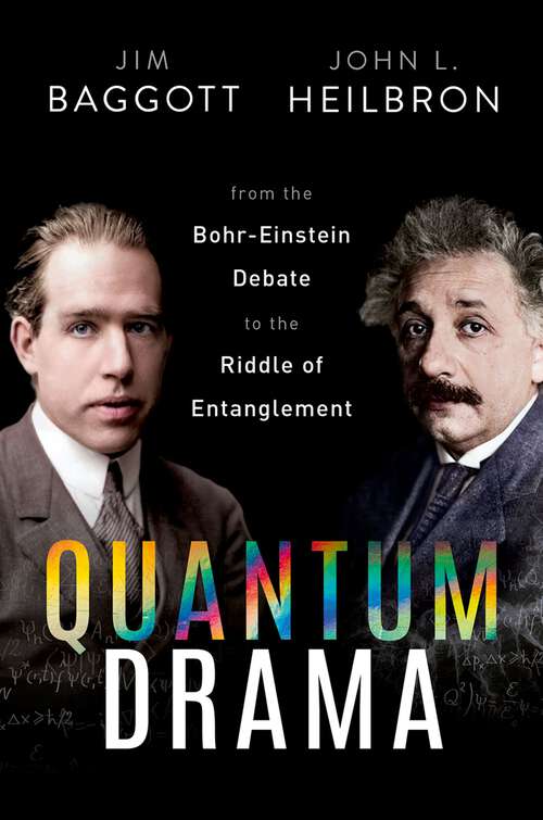 Book cover of Quantum Drama: From the Bohr-Einstein Debate to the Riddle of Entanglement