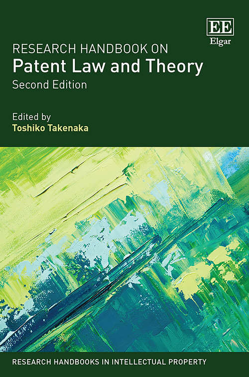 Book cover of Research Handbook on Patent Law and Theory: Second Edition (Research Handbooks in Intellectual Property series)