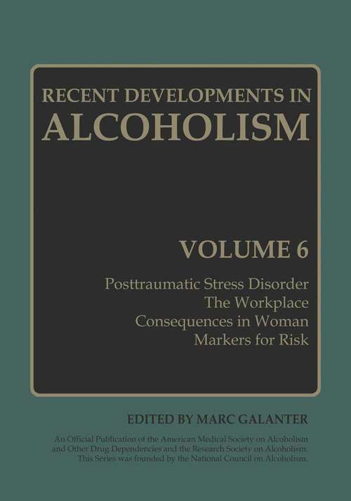 Book cover of Recent Developments in Alcoholism: Volume 6 (1988)