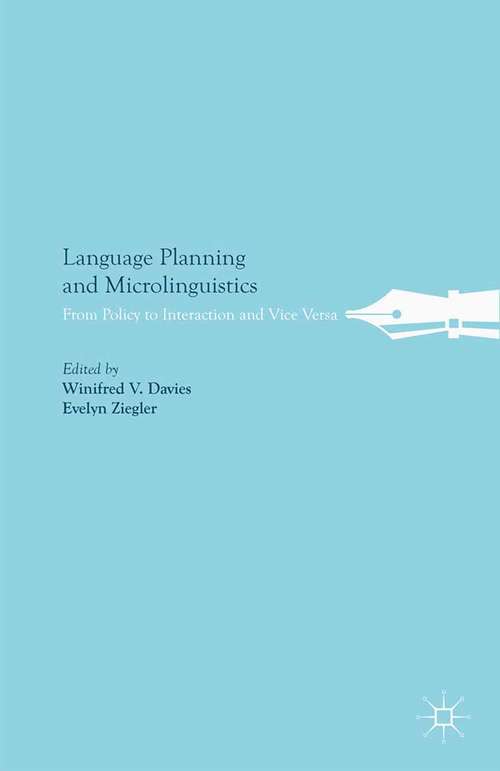 Book cover of Language Planning and Microlinguistics: From Policy to Interaction and Vice Versa (2015)